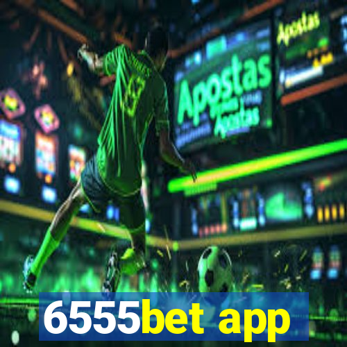 6555bet app